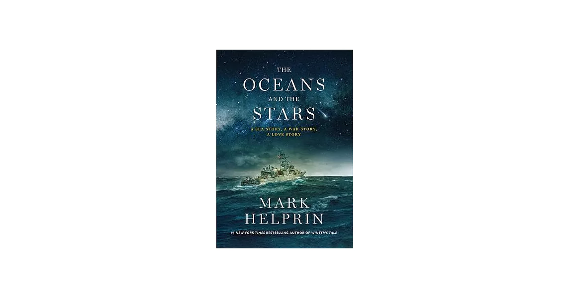 The Oceans and the Stars: A Sea Story, a War Story, a Love Story (a Novel) | 拾書所