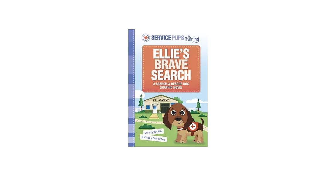 Ellie’s Brave Search: A Search and Rescue Dog Graphic Novel | 拾書所