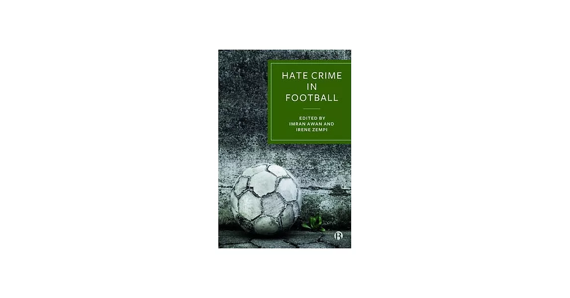 Hate Crime in Football: How Racism Is Destroying the Beautiful Game | 拾書所