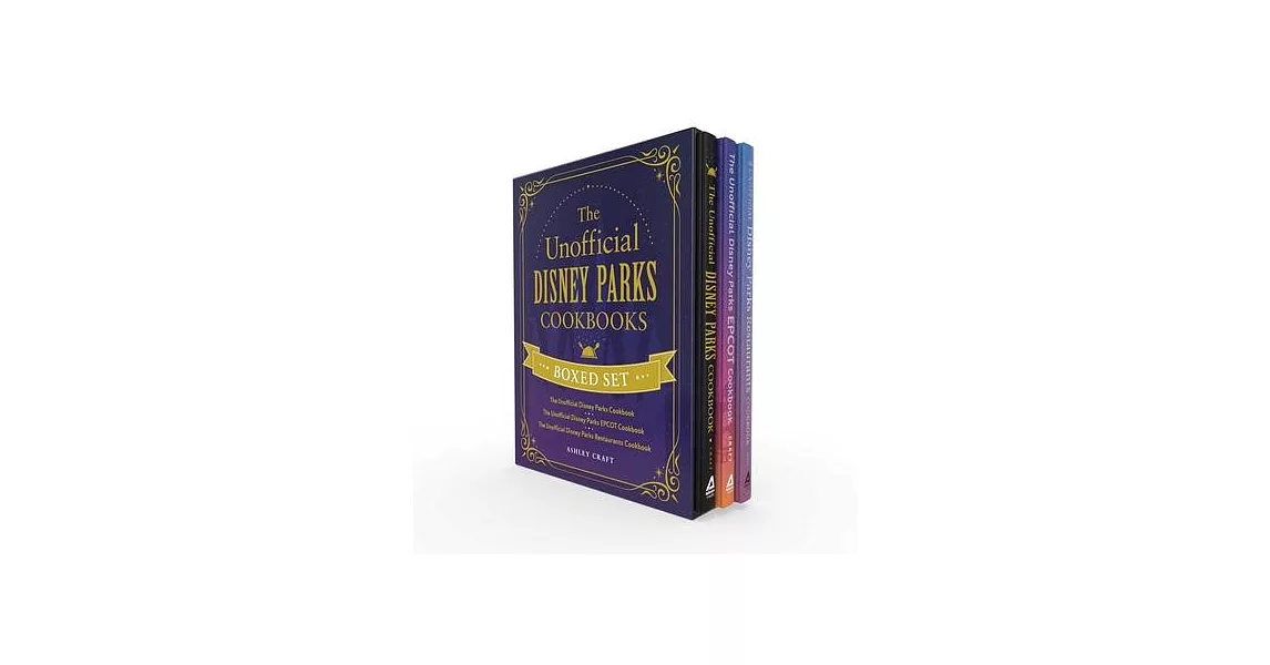 The Unofficial Disney Parks Cookbooks Boxed Set: The Unofficial Disney Parks Cookbook, the Unofficial Disney Parks EPCOT Cookbook, the Unofficial Disn | 拾書所