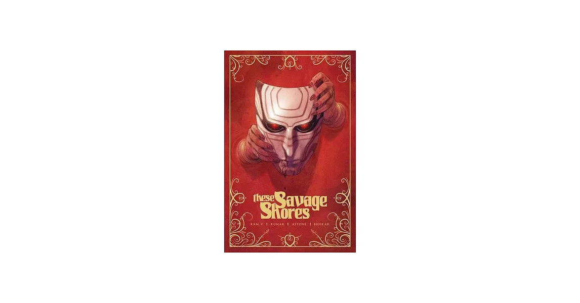 These Savage Shores: The Definitive Edition | 拾書所