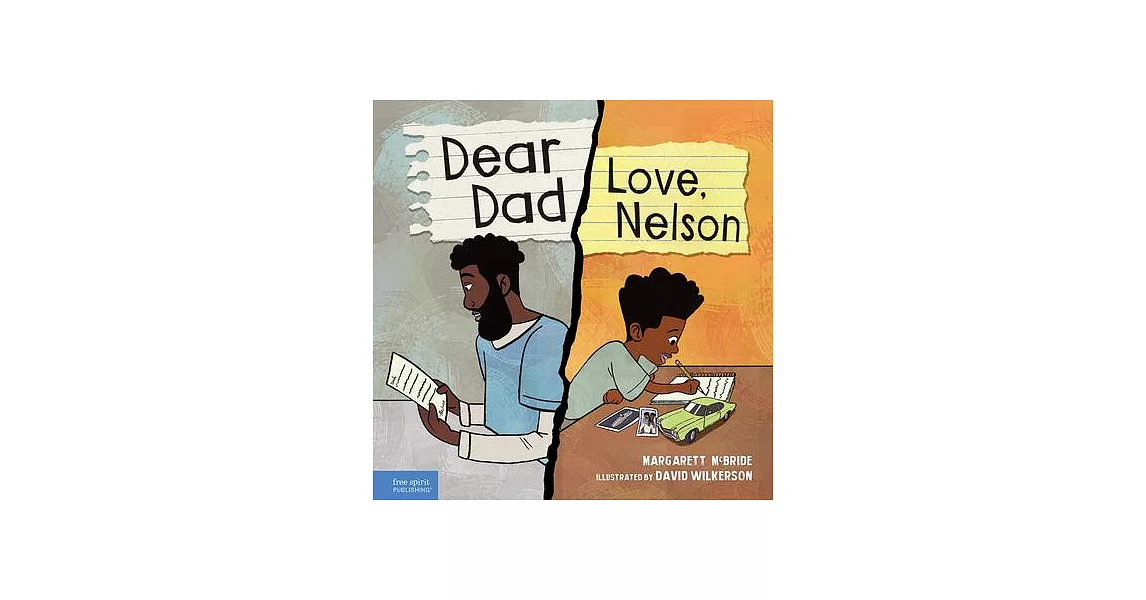 Dear Dad: Love, Nelson: The Story of One Boy and His Incarcerated Father | 拾書所