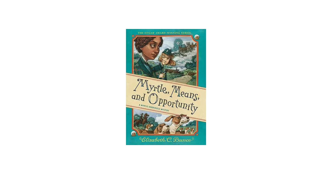 Myrtle, Means, and Opportunity (Myrtle Hardcastle Mystery 5) | 拾書所