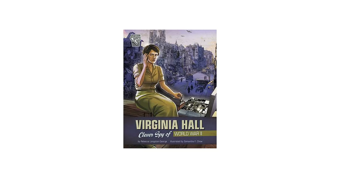 Virginia Hall: Clever Spy of World War II | 拾書所