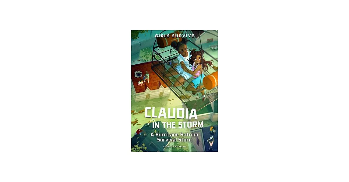 Claudia in the Storm: A Hurricane Katrina Survival Story | 拾書所