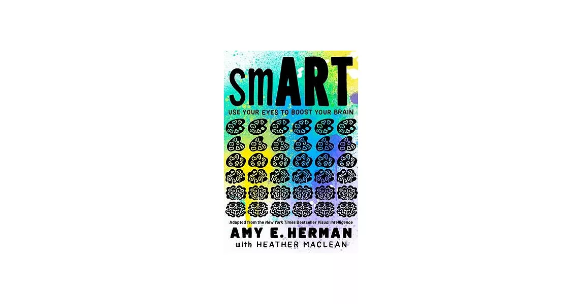 Smart: Use Your Eyes to Boost Your Brain (Adapted from the New York Times Bestseller Visual Intelligence) | 拾書所