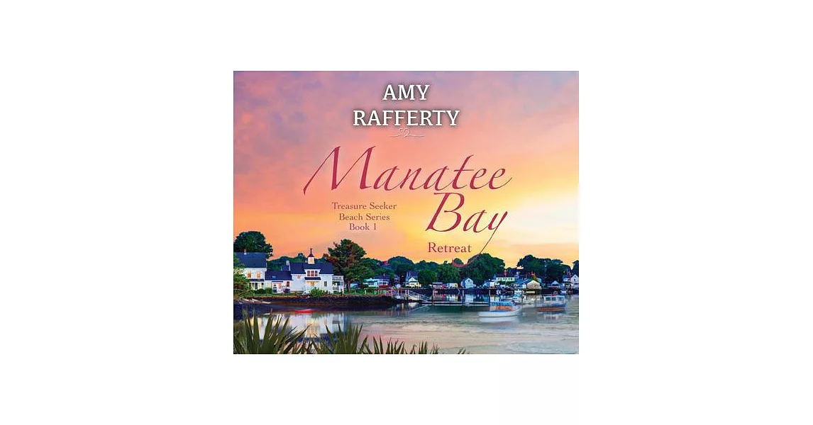 Manatee Bay: Retreat Volume 1 | 拾書所