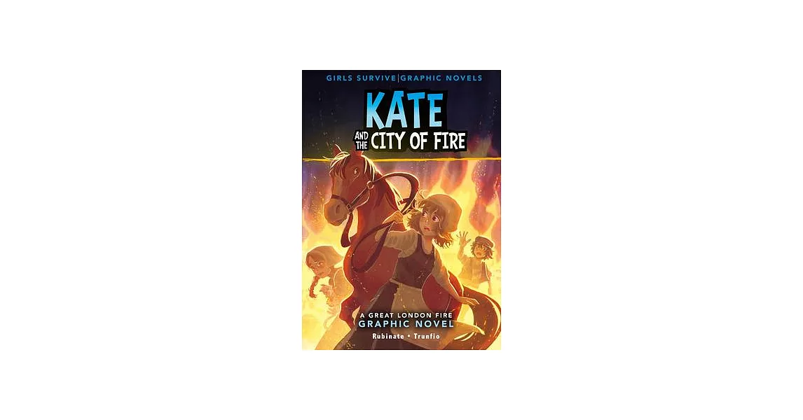 Kate and the City of Fire: A Great London Fire Graphic Novel | 拾書所