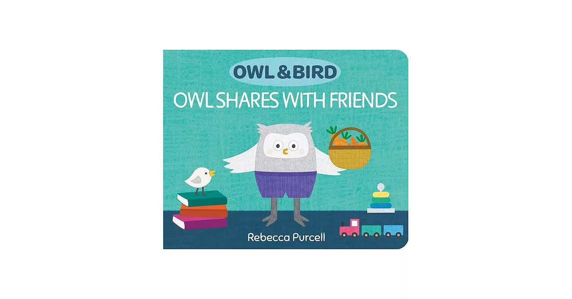 Owl & Bird: Owl Shares with Friends | 拾書所