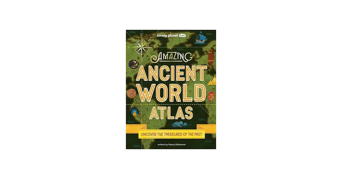 Lonely Planet Kids Amazing Ancient World Atlas 1 1 | 拾書所