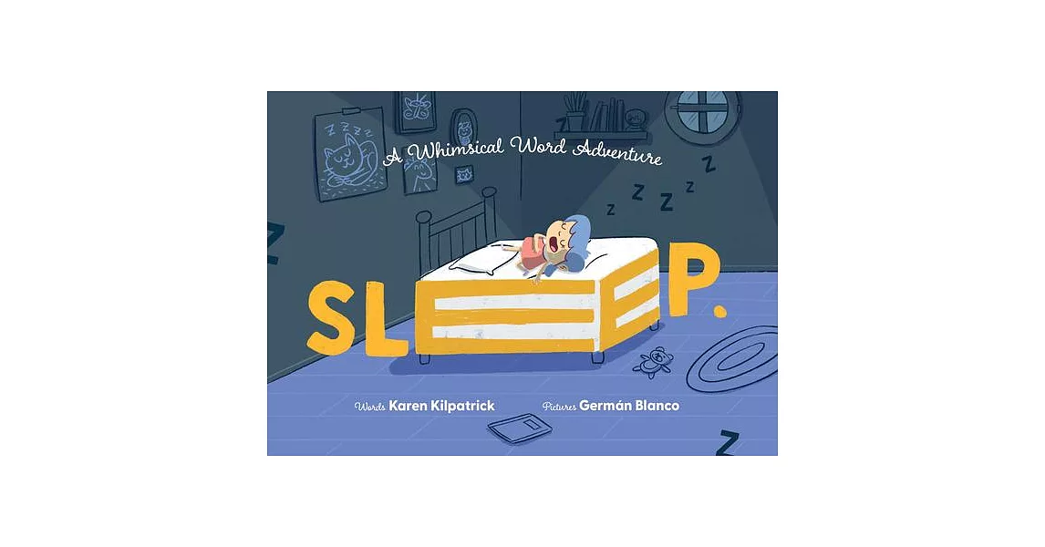 Sleep: A Whimsical Word Adventure Into the Imaginative World of Sleep | 拾書所