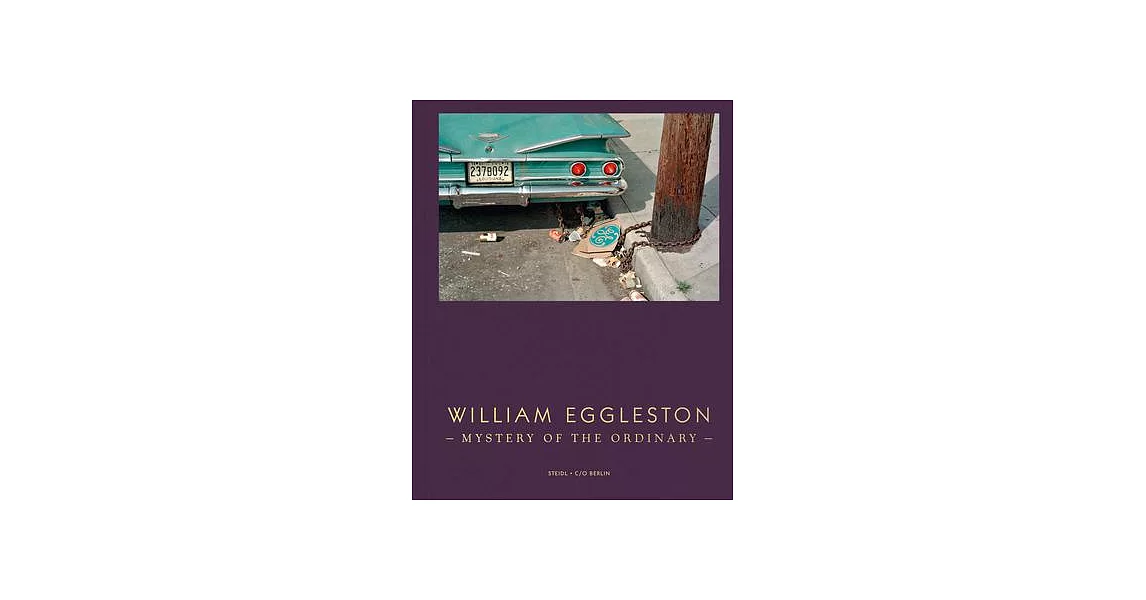 William Eggleston: Mystery of the Ordinary | 拾書所