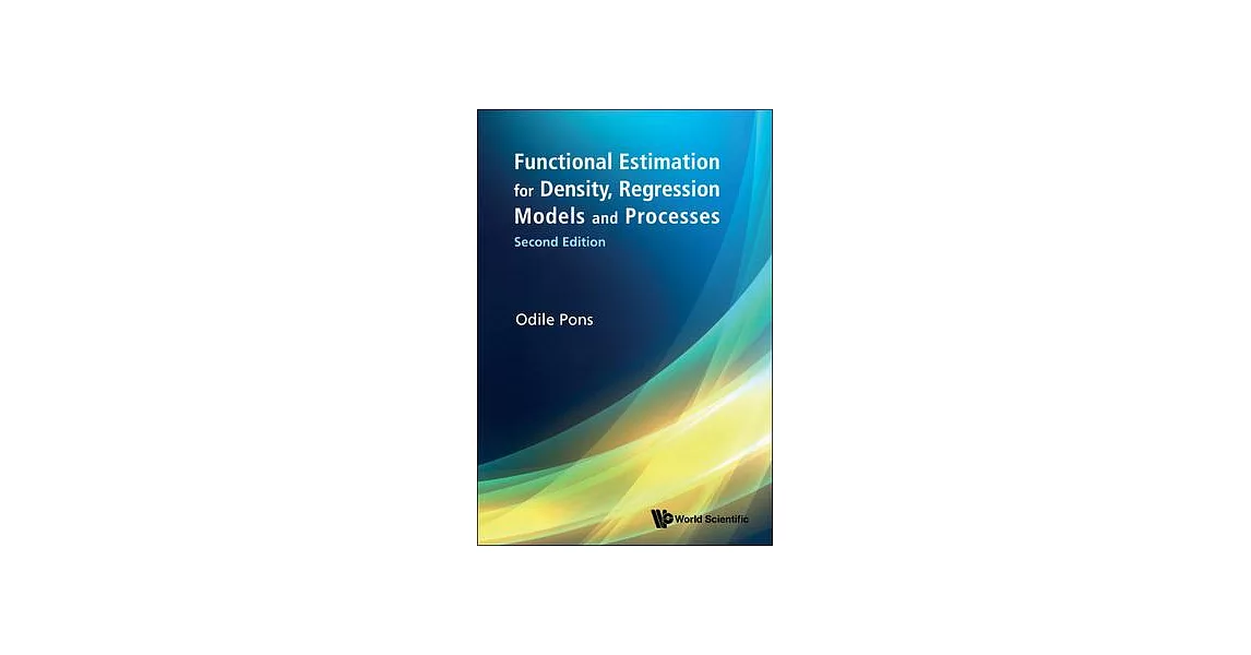 Functional Estimation for Density, Regression Models and Processes (Second Edition) | 拾書所