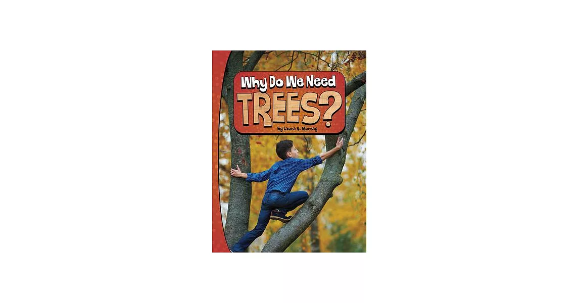 Why Do We Need Trees? | 拾書所
