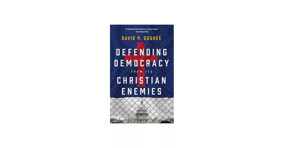 Defending Democracy from Its Christian Enemies | 拾書所