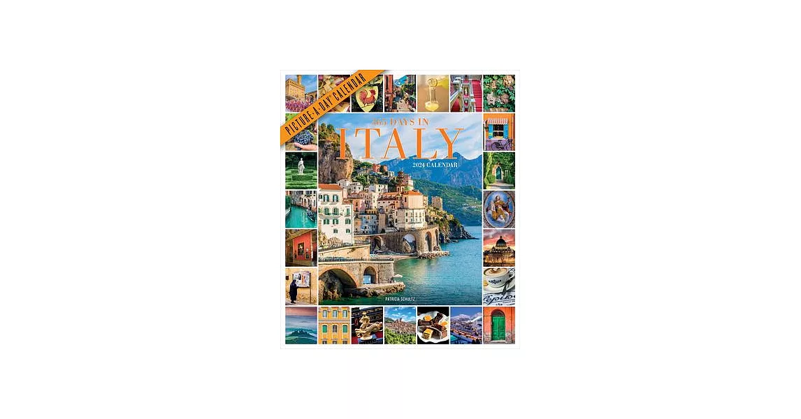 365 Days in Italy Picture-A-Day Wall Calendar 2024 | 拾書所