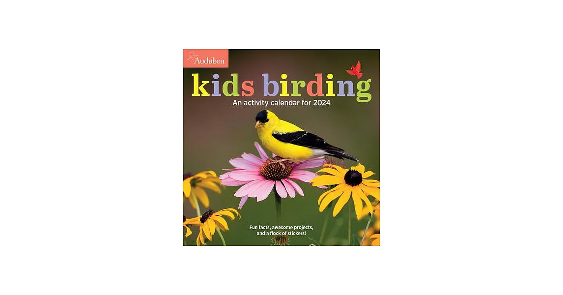 Audubon Kids Birding Wall Calendar 2024: An Activity Calendar for 2024 | 拾書所