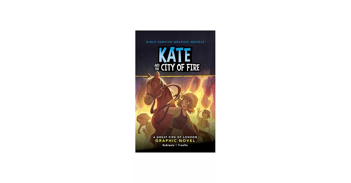 Kate and the City of Fire: A Great London Fire Graphic Novel | 拾書所