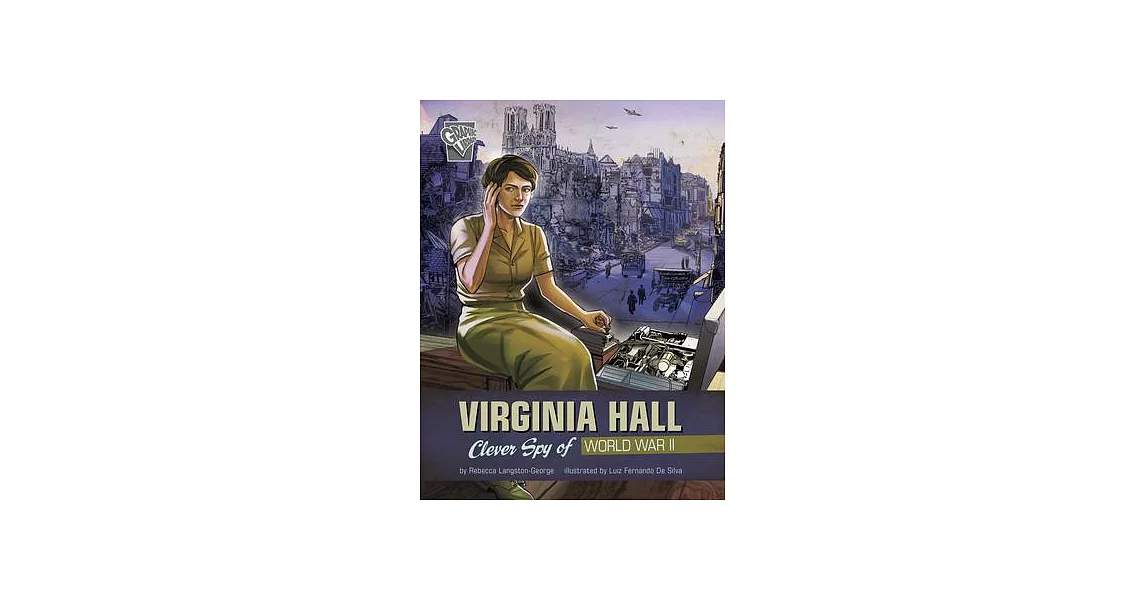 Virginia Hall: Clever Spy of World War II | 拾書所