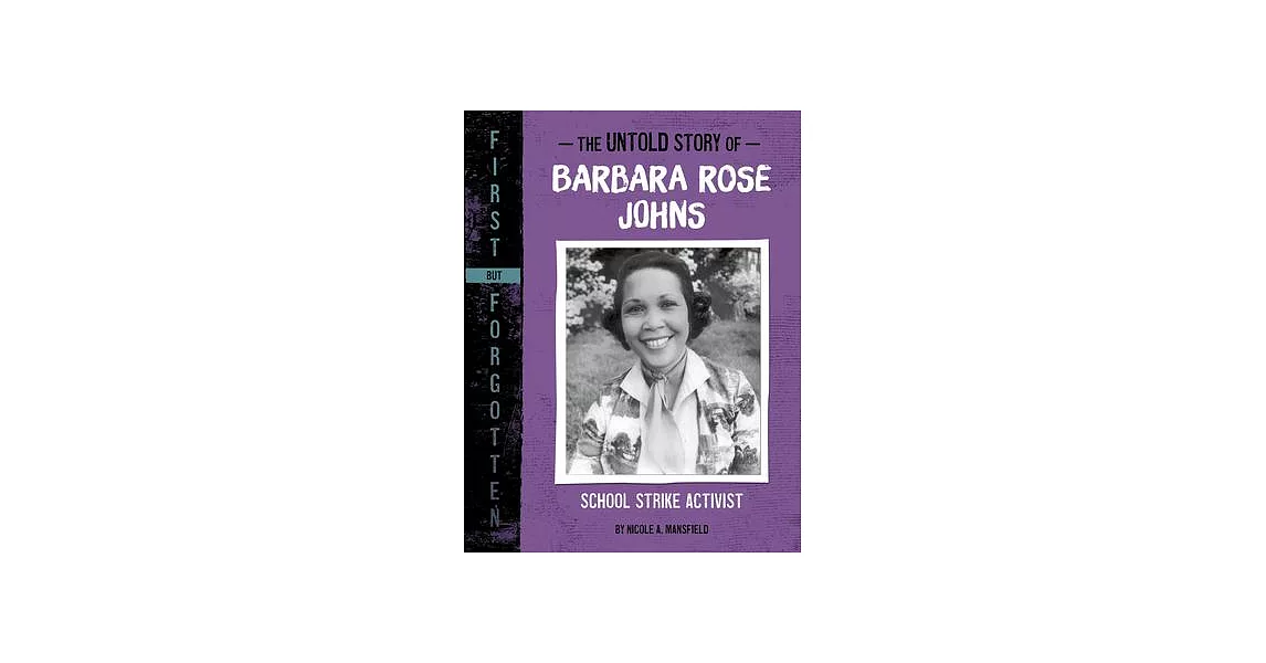 The Untold Story of Barbara Rose Johns: School Strike Activist | 拾書所