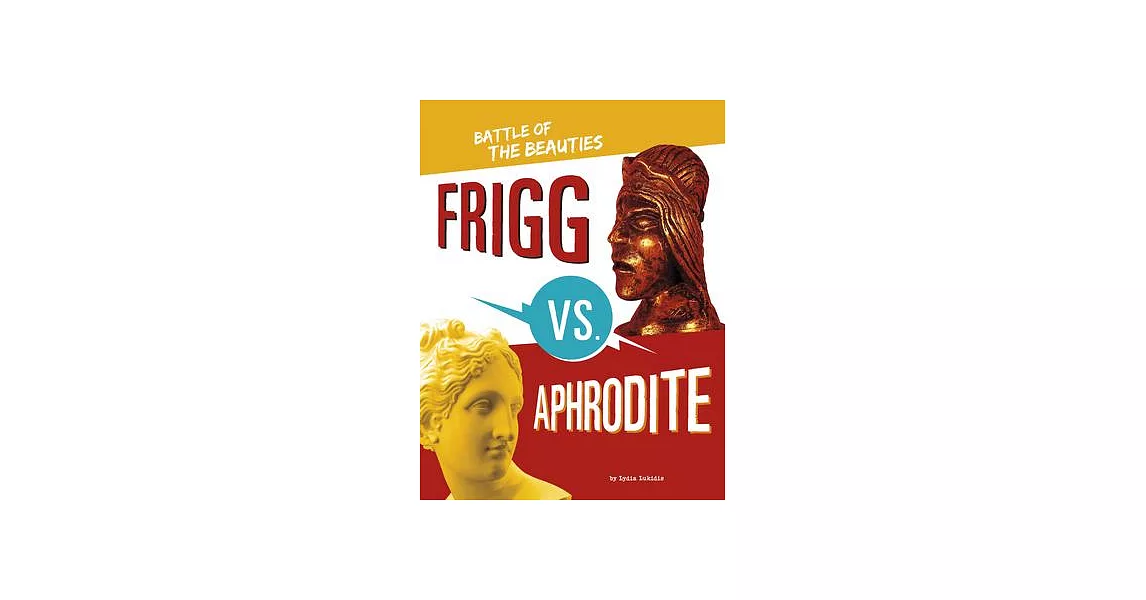 Frigg vs. Aphrodite: Battle of the Beauties | 拾書所