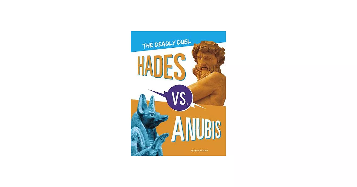 Hades vs. Anubis: The Deadly Duel | 拾書所