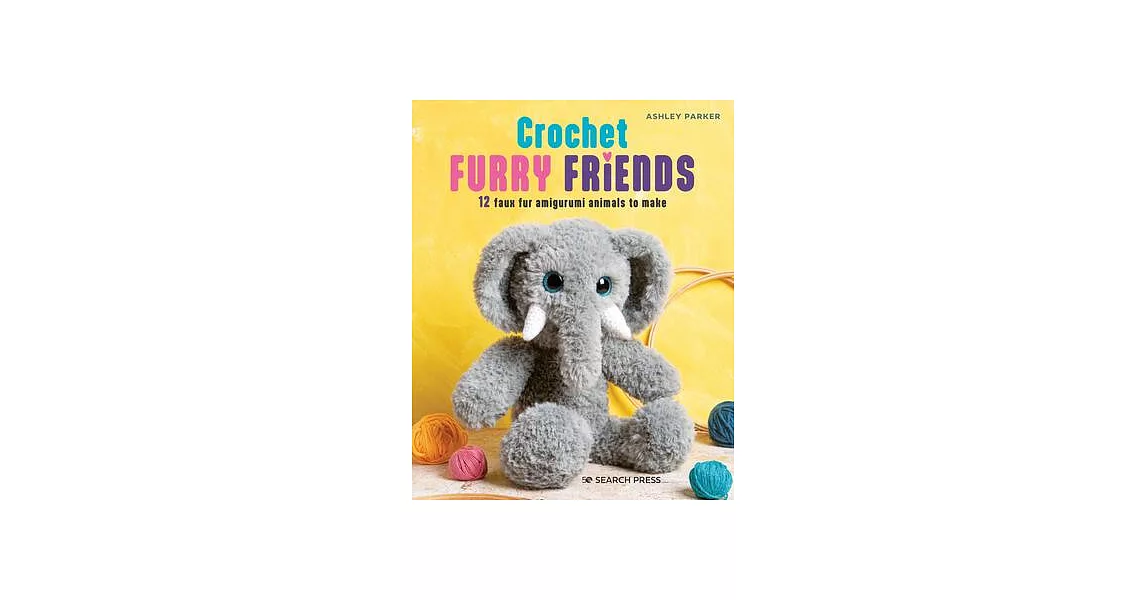 Furry Amigurumi Friends: 12 Faux Fur Animals to Crochet | 拾書所