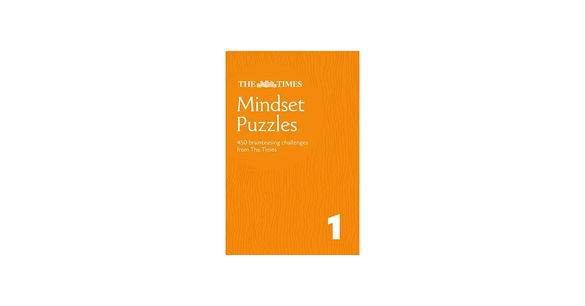 Times Mindset Puzzles Book 1: 150 Lateral-Thinking Brainteasers | 拾書所