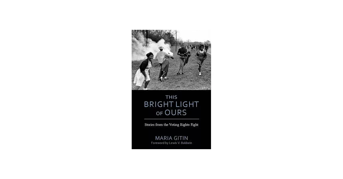 This Bright Light of Ours: Stories from the Voting Rights Fight | 拾書所