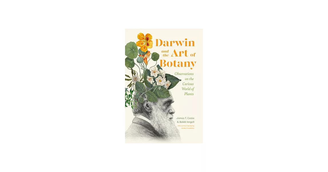 Darwin and the Art of Botany: Observations on the Curious World of Plants | 拾書所