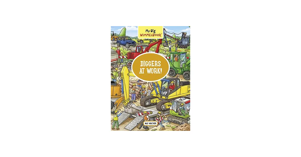 My Big Wimmelbook--Diggers at Work! | 拾書所
