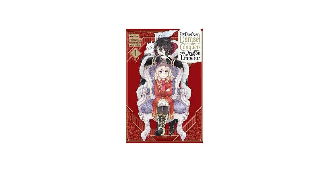 The Second-Chance Noble Daughter Sets Out to Conquer the Dragon Emperor, Vol. 1 | 拾書所