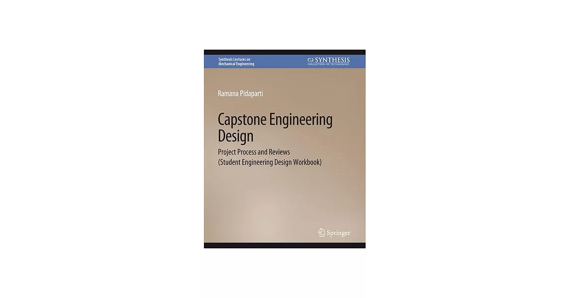 Capstone Engineering Design: Project Process and Reviews (Student Engineering Design Workbook) | 拾書所