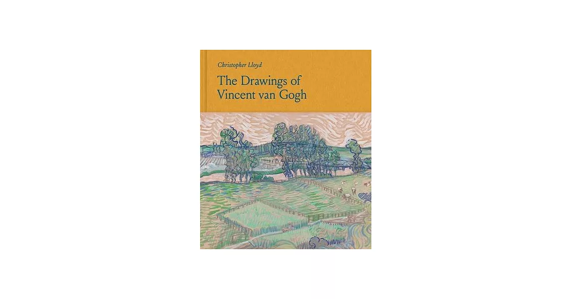 The Drawings of Vincent Van Gogh | 拾書所