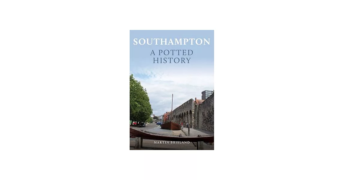 Southampton: A Potted History | 拾書所