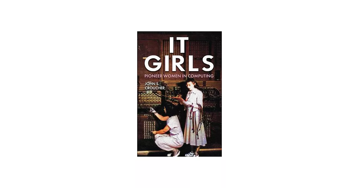 It Girls: Pioneer Women in Computing | 拾書所