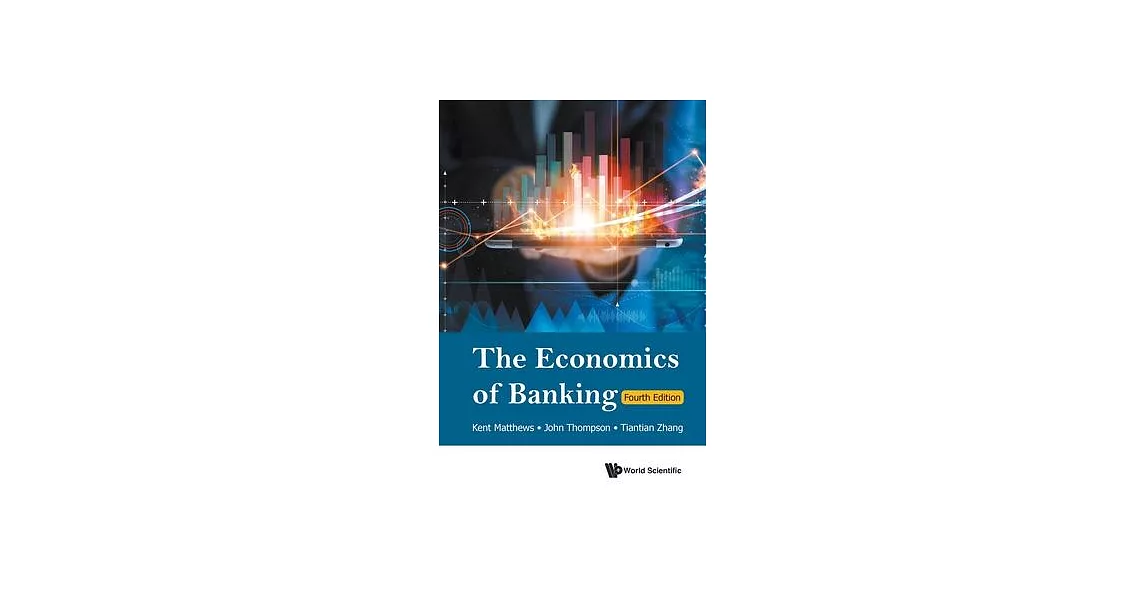 Economics of Banking, the (Fourth Edition) | 拾書所