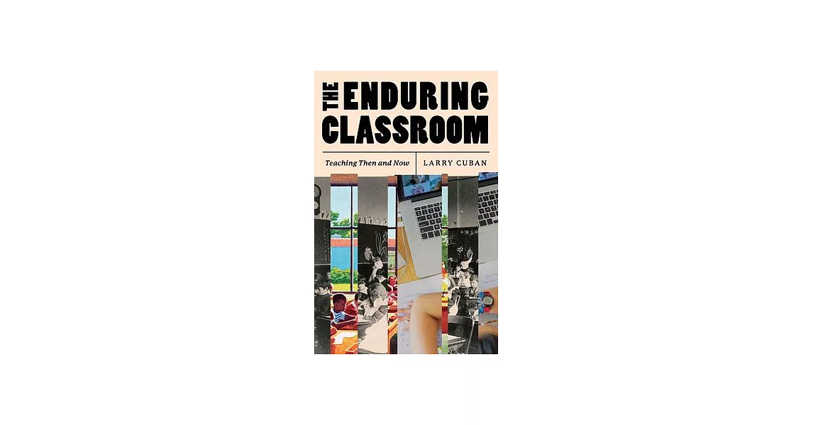 The Enduring Classroom: Teaching Then and Now | 拾書所