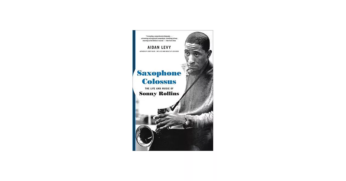 Saxophone Colossus: The Life and Music of Sonny Rollins | 拾書所