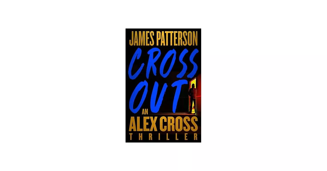 Cross Out: An Alex Cross Thriller | 拾書所