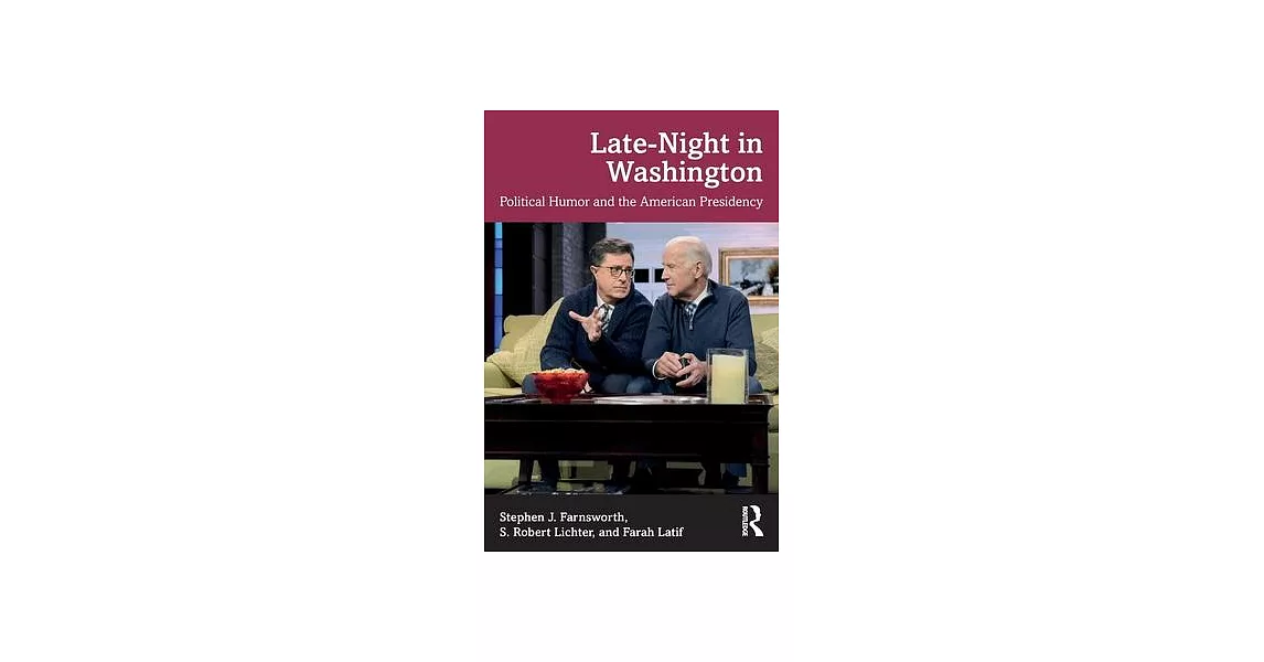 Late-Night in Washington: Political Humor and the American Presidency | 拾書所