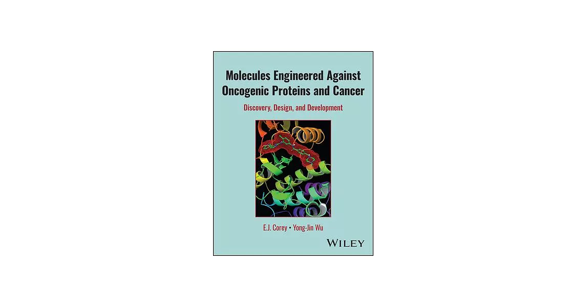 Molecules Engineered Against Oncogenic Proteins and Cancer: Discovery, Design, and Development | 拾書所