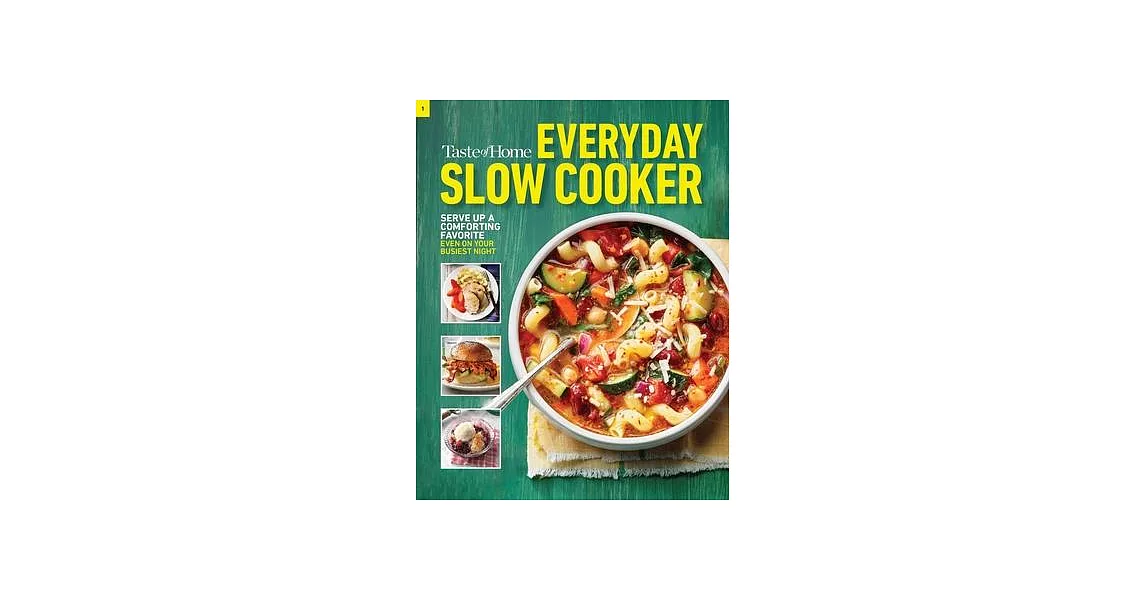 Taste of Home Everyday Slow Cooker: 250+ Recipes That Make the Most of Everyone’s Favorite Kitchen Timesaver | 拾書所