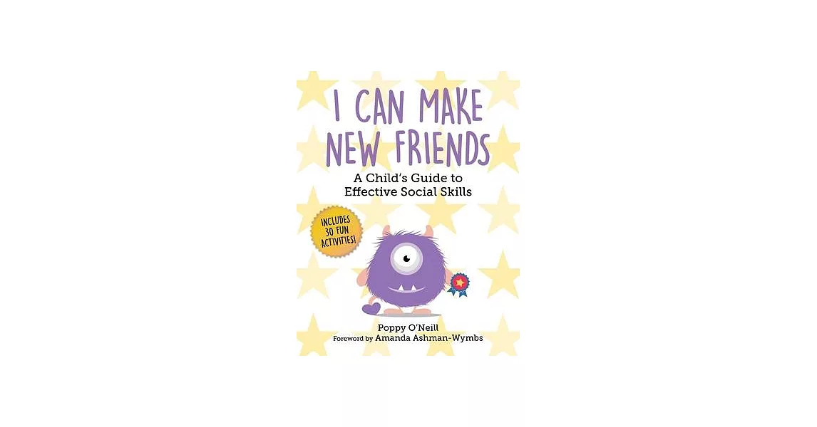 I Can Make New Friends: A Child’s Guide to Effective Social Skills | 拾書所