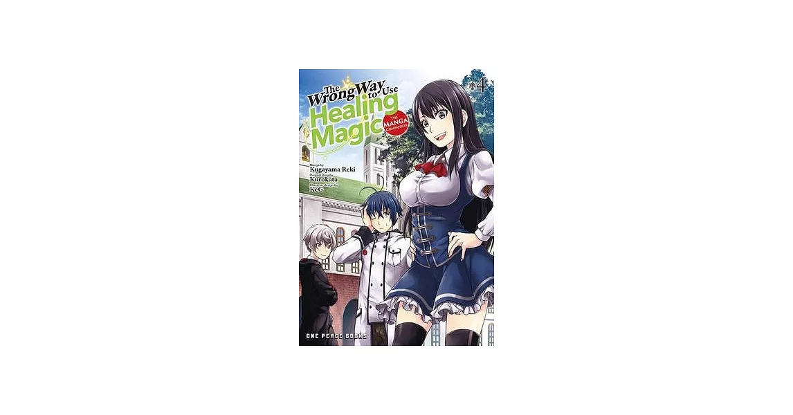 The Wrong Way to Use Healing Magic Volume 4: The Manga Companion | 拾書所