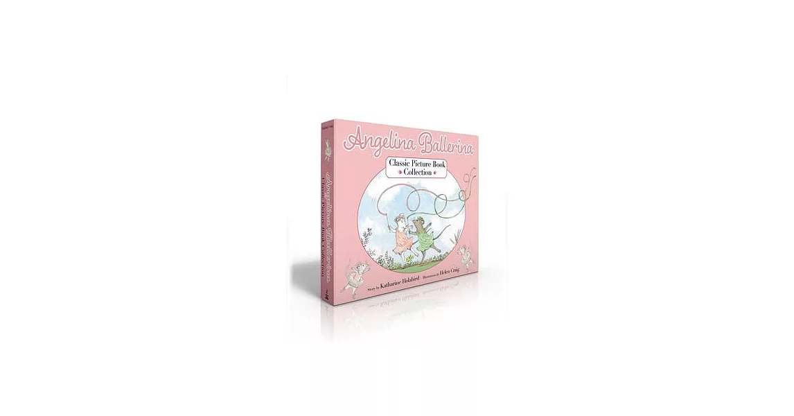 Angelina Ballerina Classic Picture Book Collection (Boxed Set): Angelina Ballerina; Angelina and Alice; Angelina and the Princess | 拾書所