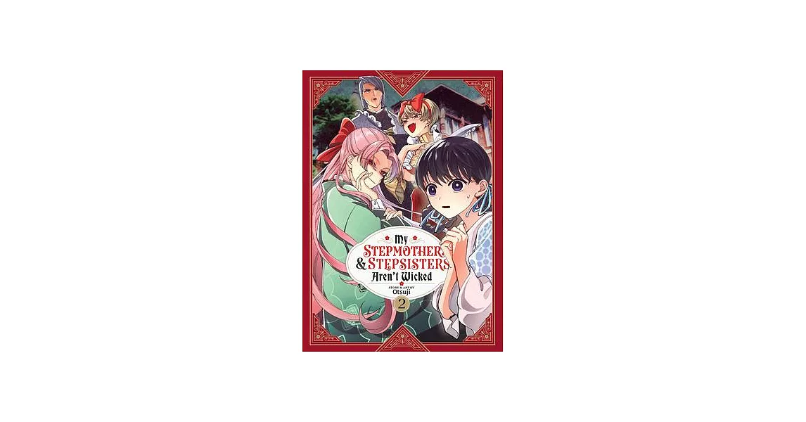 My Stepmother & Stepsisters Aren’t Wicked Vol. 2 | 拾書所