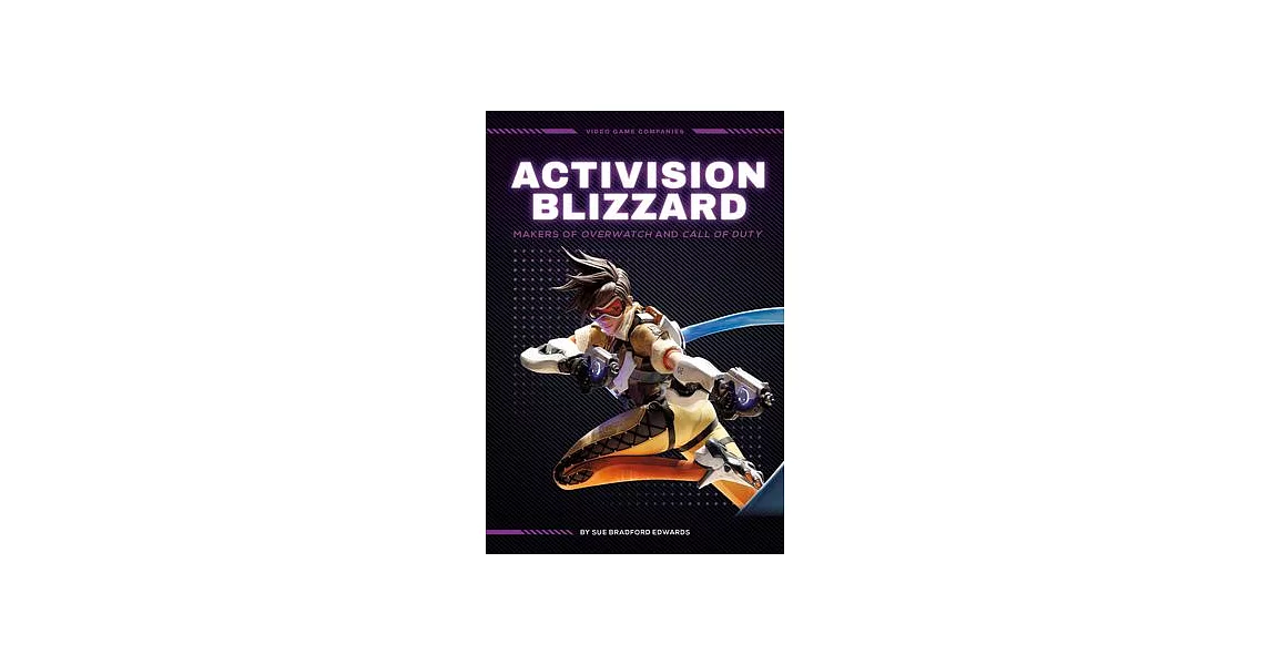 Activision Blizzard: Makers of Overwatch and Call of Duty: Makers of Overwatch and Call of Duty | 拾書所