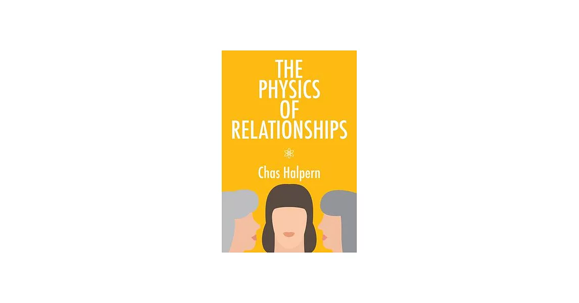 The Physics of Relationships: Volume 70 | 拾書所