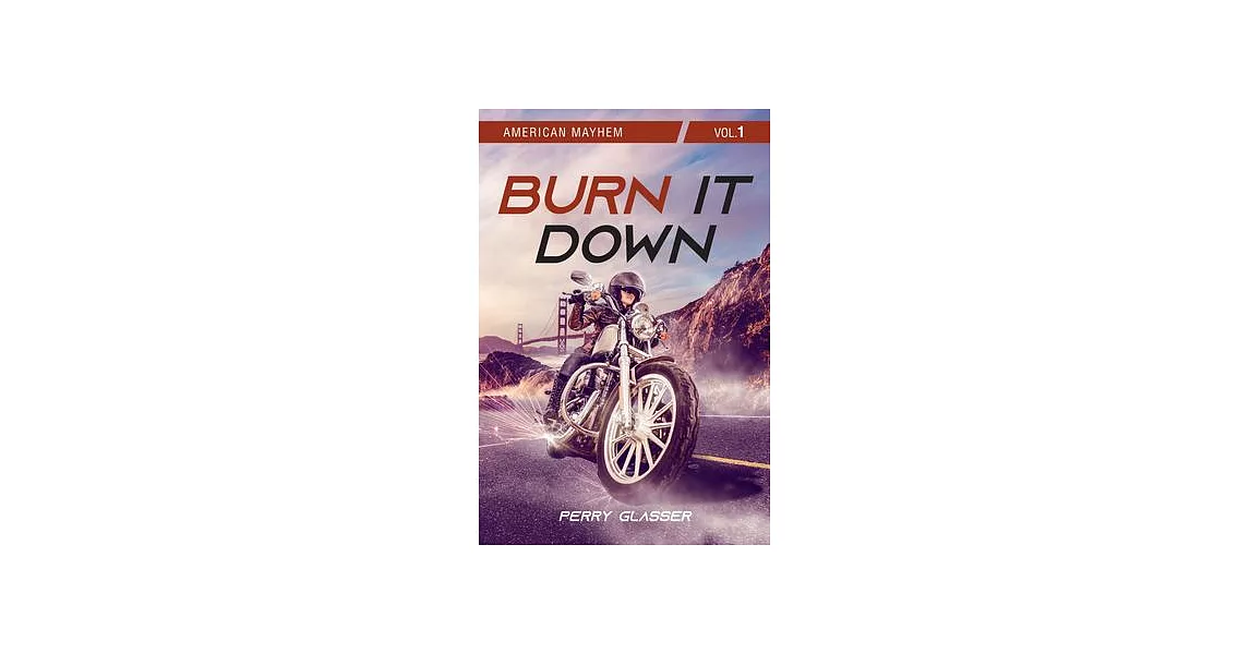 Burn It Down: American Mayhem Vol. 1 Volume 72 | 拾書所